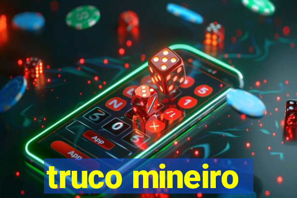 truco mineiro